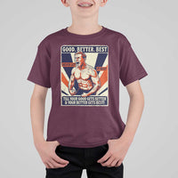 Good Better Best Shirtless Ben T Shirt For Kid Retro Funny Football Coach Meme Gift for Fans - Wonder Print Shop