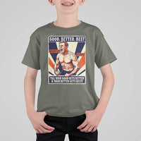 Good Better Best Shirtless Ben T Shirt For Kid Retro Funny Football Coach Meme Gift for Fans - Wonder Print Shop
