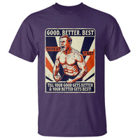 Good Better Best Shirtless Ben T Shirt Retro Funny Football Coach Meme Gift for Fans - Wonder Print Shop