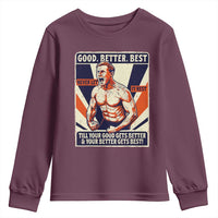 Good Better Best Shirtless Ben Youth Sweatshirt Retro Funny Football Coach Meme Gift for Fans - Wonder Print Shop