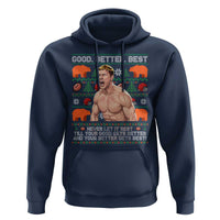 Good Better Best Shirtless Ben Hoodie Funny Football Coach Meme Ugly Sweater Gift for Fans - Wonder Print Shop