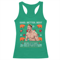 Good Better Best Shirtless Ben Racerback Tank Top Funny Football Coach Meme Ugly Sweater Gift for Fans - Wonder Print Shop