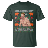 Good Better Best Shirtless Ben T Shirt Funny Football Coach Meme Ugly Sweater Gift for Fans - Wonder Print Shop