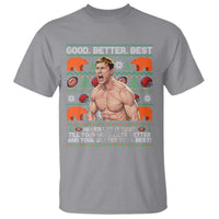 Good Better Best Shirtless Ben T Shirt Funny Football Coach Meme Ugly Sweater Gift for Fans - Wonder Print Shop