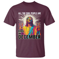 All the Cool People Are Born in December T Shirt Funny Trippy Neon Jesus Birthday Meme - Wonder Print Shop