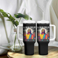 All the Cool People Are Born in December Tumbler With Handle Funny Trippy Neon Jesus Birthday Meme - Wonder Print Shop
