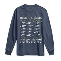 Deck the Halls with Guns and Ammo Long Sleeve Shirt Funny Pew Pew Christmas Meme for Second Amendment Fans - Wonder Print Shop