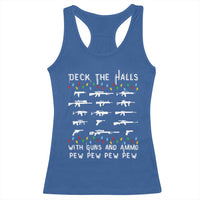 Deck the Halls with Guns and Ammo Racerback Tank Top Funny Pew Pew Christmas Meme for Second Amendment Fans - Wonder Print Shop