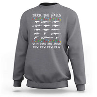Deck the Halls with Guns and Ammo Sweatshirt Funny Pew Pew Christmas Meme for Second Amendment Fans - Wonder Print Shop