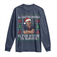 All I Want for Christmas is Steve to Survive Long Sleeve Shirt Stranger Xmas Wishes Fan Gift - Wonder Print Shop