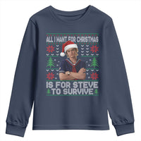 All I Want for Christmas is Steve to Survive Youth Sweatshirt Stranger Xmas Wishes Fan Gift - Wonder Print Shop