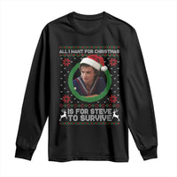 Funny Stranger Xmas Survival Wishes Long Sleeve Shirt All I Want for Christmas is Steve to Survive Fan Gift - Wonder Print Shop