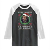 Funny Stranger Xmas Survival Wishes Raglan Shirt All I Want for Christmas is Steve to Survive Fan Gift - Wonder Print Shop