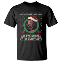 Funny Stranger Xmas Survival Wishes T Shirt All I Want for Christmas is Steve to Survive Fan Gift - Wonder Print Shop