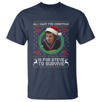 Funny Stranger Xmas Survival Wishes T Shirt All I Want for Christmas is Steve to Survive Fan Gift - Wonder Print Shop