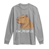 Anti Social Capybara Meme Long Sleeve Shirt Ew People Sarcastic Funny Introvert Gift - Wonder Print Shop