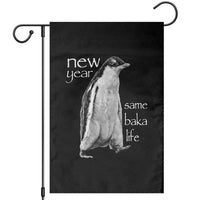 Funny New Year Same Baka Life Sarcastic Penguin Garden Flag Otaku Humor Core Cringe Meme - Wonder Print Shop
