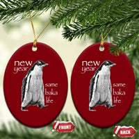 Funny New Year Same Baka Life Sarcastic Penguin Ceramic Ornament Otaku Humor Core Cringe Meme - Wonder Print Shop
