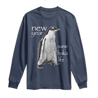 Funny New Year Same Baka Life Sarcastic Penguin Long Sleeve Shirt Otaku Humor Core Cringe Meme - Wonder Print Shop