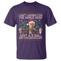Funny Billy Wish Meme Just A 8 Ball and 2 Million Dollars T Shirt Baby Uncle Ain't Asking for The World - Wonder Print Shop