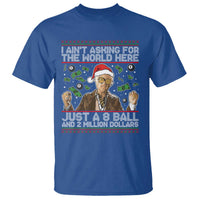 Funny Billy Wish Meme Just A 8 Ball and 2 Million Dollars T Shirt Baby Uncle Ain't Asking for The World - Wonder Print Shop