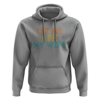 Let Me Ask My Wife Retro Hoodie Funny Married Humor Gag Gift for Husbands - Wonder Print Shop