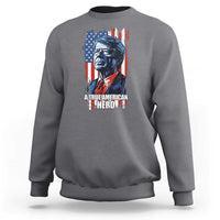 39th President Jimmy Carter Sweatshirt True American Hero US Flag Presidents' Day