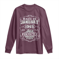 Retro Classic Made In January 1965 Long Sleeve Shirt Aged Perfectly Original Parts Vintage Birthday Men