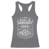 Retro Classic Made In January 1965 Racerback Tank Top Aged Perfectly Original Parts Vintage Birthday Men