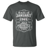 Retro Classic Made In January 1965 T Shirt Aged Perfectly Original Parts 60 Years Old Vintage 60th Birthday Men