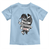 No More Minnesota Nice Loon Resistance Toddler T Shirt Ice Out Rebellion
