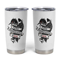 No More Minnesota Nice Loon Resistance Tumbler Cup Ice Out Rebellion