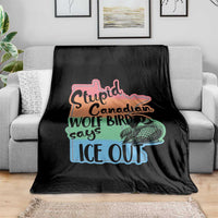Stupid Canadian Wolf Bird Says Ice Out Throw Blanket Funny Activist Loon Minnesota Rebel Rainbow