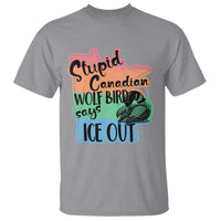 Stupid Canadian Wolf Bird Says Ice Out T Shirt Funny Activist Loon Minnesota Rebel Rainbow