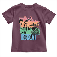 Stupid Canadian Wolf Bird Says Ice Out Toddler T Shirt Funny Activist Loon Minnesota Rebel Rainbow