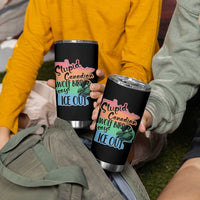 Stupid Canadian Wolf Bird Says Ice Out Tumbler Cup Funny Activist Loon Minnesota Rebel Rainbow