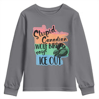 Stupid Canadian Wolf Bird Says Ice Out Youth Sweatshirt Funny Activist Loon Minnesota Rebel Rainbow