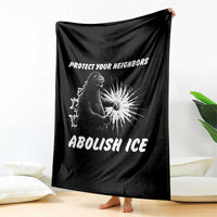 Protect Your Neighbors Abolish Ice Throw Blanket Monster Resitance Protest Graphic