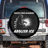 Protect Your Neighbors Abolish Ice Spare Tire Cover Monster Resitance Protest Graphic