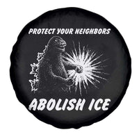 Protect Your Neighbors Abolish Ice Spare Tire Cover Monster Resitance Protest Graphic
