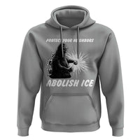 Protect Your Neighbors Abolish Ice Hoodie Monster Resitance Protest Graphic