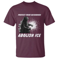 Protect Your Neighbors Abolish Ice T Shirt Monster Resitance Protest Graphic