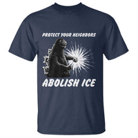 Protect Your Neighbors Abolish Ice T Shirt Monster Resitance Protest Graphic