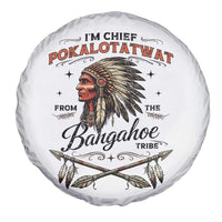 Funny I'm Chief Pokalotatwat from The Tribe Spare Tire Cover Indigenous Native American Vintage Headdress