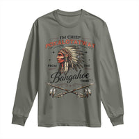 Funny I'm Chief Pokalotatwat from The Tribe Long Sleeve Shirt Indigenous Native American Vintage Headdress