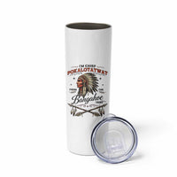 Funny I'm Chief Pokalotatwat from The Tribe Skinny Tumbler Indigenous Native American Vintage Headdress