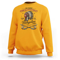 Funny I'm Chief Pokalotatwat from The Tribe Sweatshirt Indigenous Native American Vintage Headdress