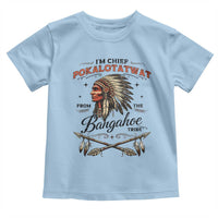 Funny I'm Chief Pokalotatwat from The Tribe Toddler T Shirt Indigenous Native American Vintage Headdress