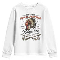Funny I'm Chief Pokalotatwat from The Tribe Youth Sweatshirt Indigenous Native American Vintage Headdress