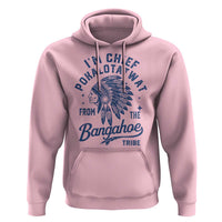 Funny I'm Chief Pokalotatwat from The Tribe Hoodie Indigenous Native American Headdress